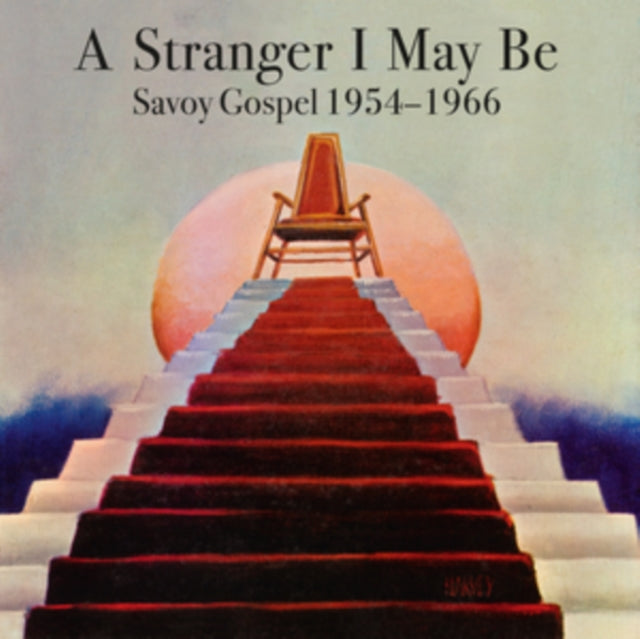 VARIOUS ARTISTS | STRANGER I MAY BE: SAVOY GOSPEL 1954-1966 | VINYL RECORD (LP)
