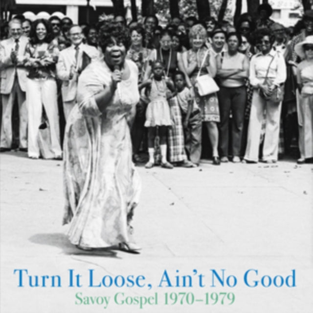 VARIOUS ARTISTS | TURN IT LOOSE, AIN'T NO GOOD: SAVOY GOSPEL 1970-1979 | VINYL RECORD (LP)