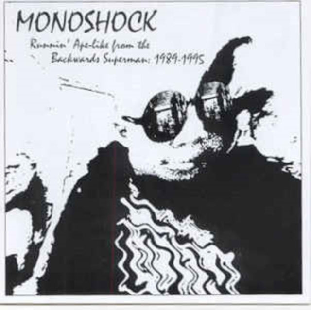 MONOSHOCK | RUNNIN' APE-LIKE FROM THE BACKWARDS SUPERMAN: 1989-1995 | VINYL RECORD (LP)
