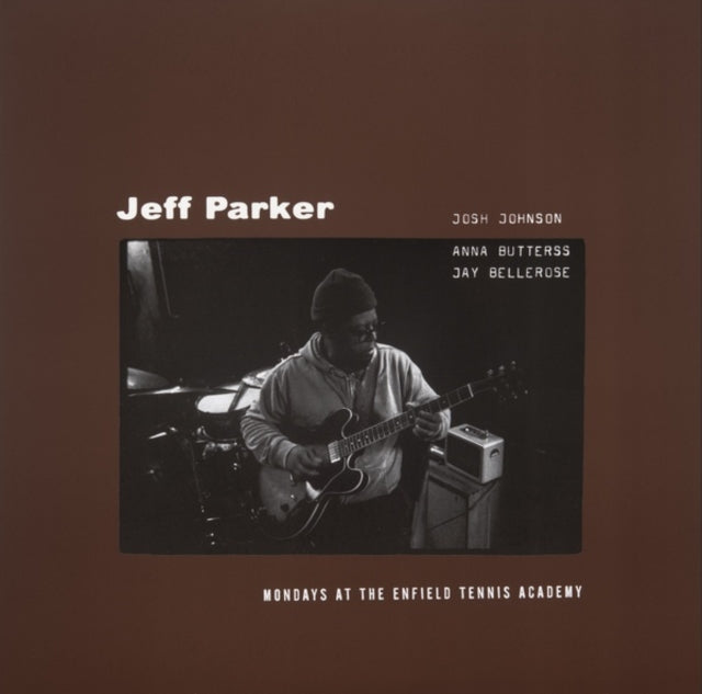 PARKER, JEFF | MONDAYS AT THE ENFIELD TENNIS ACADEMY (2LP) | VINYL RECORD (LP)
