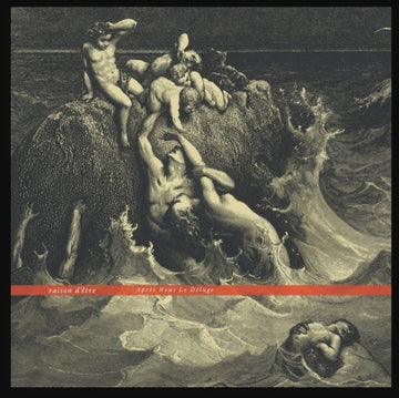 RAISON D'ETRE | APRES NOUS LE DELUGE | VINYL RECORD (LP)