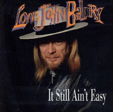 BALDRY, LONG JOHN | IT STILL AIN'T EASY | CD