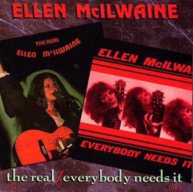 MCILWAINE, ELLEN | REAL / EVERYBODY NEEDS IT | CD