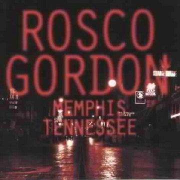 GORDON, ROSCOE | MEMPHIS TENNESSEE | CD