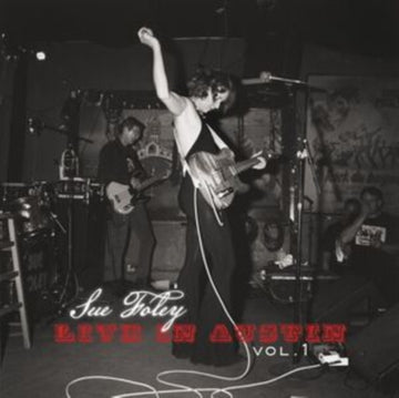 FOLEY, SUE | LIVE IN AUSTIN - VOL. 1 | VINYL RECORD (LP)