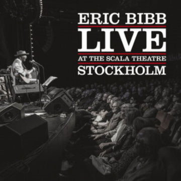BIBB, ERIC | LIVE AT THE SCALA THEATRE | VINYL RECORD (LP)