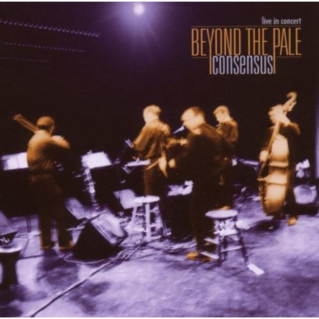 BEYOND THE PALE | CONSENSUS (LIVE) | CD