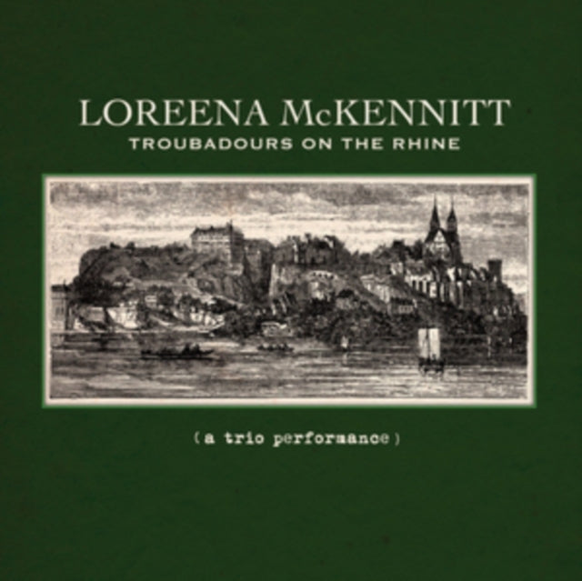 MCKENNITT, LOREENA | TROUBADOURS ON THE RHINE | VINYL RECORD (LP)