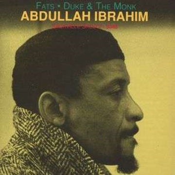 IBRAHIM, ABDULLAH | FATS DUKE & THE MONK | CD