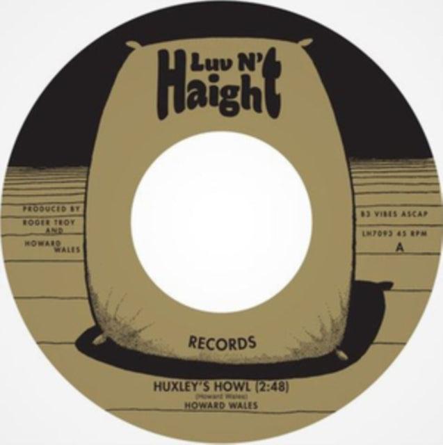WALES, HOWARD | HUXLEY'S HOWL B/W MY BLUES | 7IN VINYL