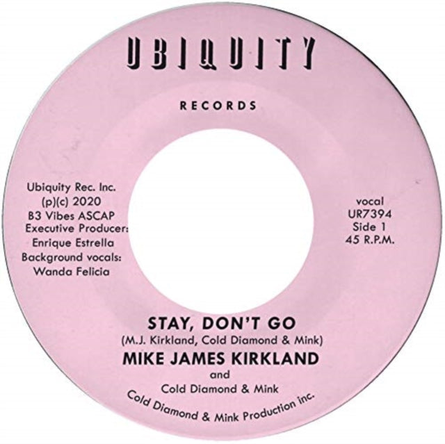 KIRKLAND, MIKE JAMES & COLD DIAMOND & MINK | STAY, DON'T GO | 7IN VINYL