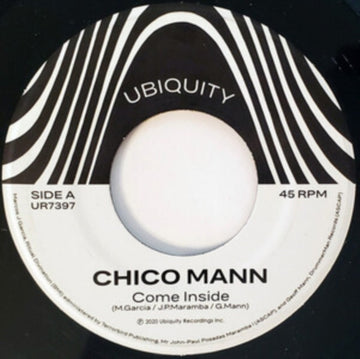 CHICO MANN | COME INSIDE B/W SORROW TEARS & BLOOD | 7IN VINYL