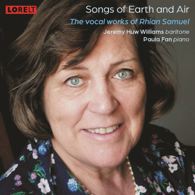 SAMUEL, RHIAN | SONGS OF EARTH & AIR: THE VOCAL WORKS OF RHIAN SAMUEL | CD