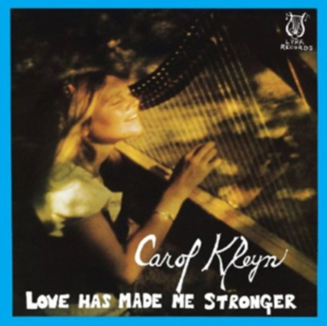 KLEYN, CAROL | LOVE HAS MADE ME STRONGER | VINYL RECORD (LP)