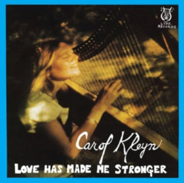 KLEYN, CAROL | LOVE HAS MADE ME STRONGER | VINYL RECORD (LP)