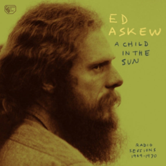 ASKEW, ED | CHILD IN THE SUN: RADIO SESSIONS 1969-1970 | VINYL RECORD (LP)