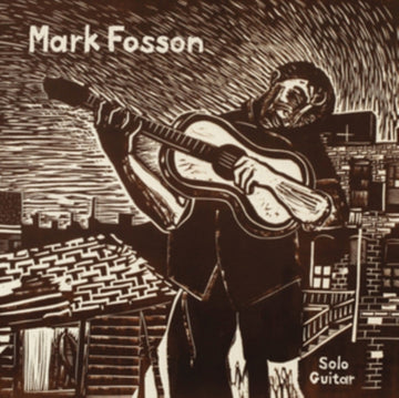 FOSSON, MARK | SOLO GUITAR | VINYL RECORD (LP)
