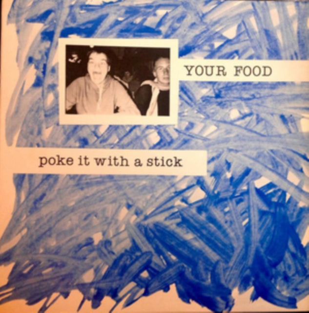 YOUR FOOD | POKE IT WITH A STICK | VINYL RECORD (LP)