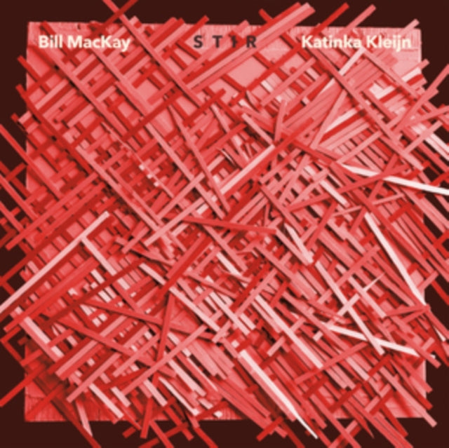 MACKAY, BILL & KATINKA KLEIJN | STIR | VINYL RECORD (LP)