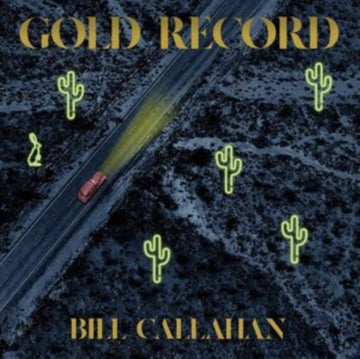 CALLAHAN, BILL | GOLD RECORD (INNER SLEEVE) | VINYL RECORD (LP)