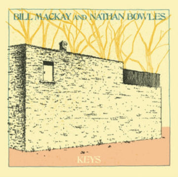MACKAY, BILL & NATHAN BOWLES | KEYS | VINYL RECORD (LP)