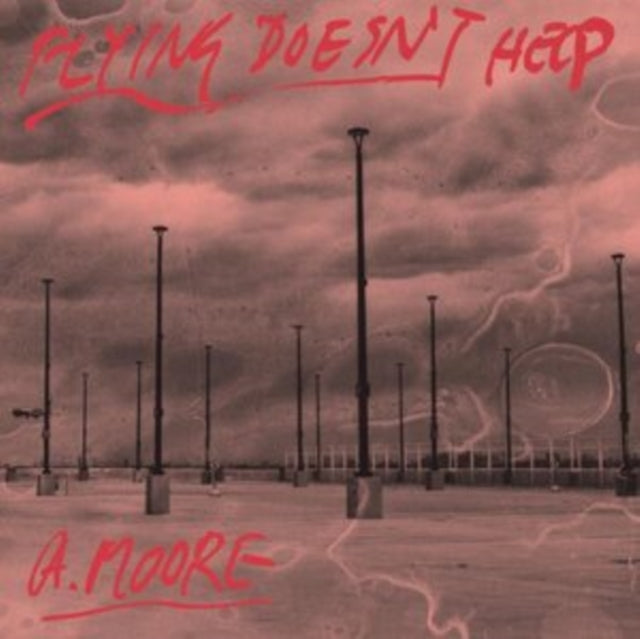 MOORE, ANTHONY | FLYING DOESN'T HELP | VINYL RECORD (LP)