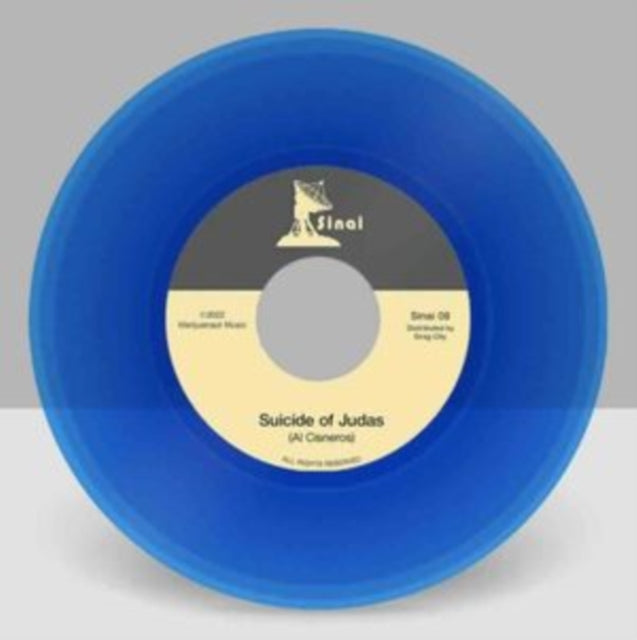 CISNEROS, AL | SUICIDE OF JUDAS / AKELDAMA (BLUE VINYL) | 7IN VINYL