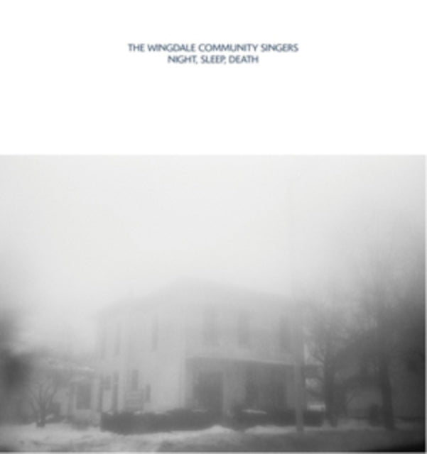 WINGDALE COMMUNITY SINGERS | NIGHT SLEEP DEATH | VINYL RECORD (LP)