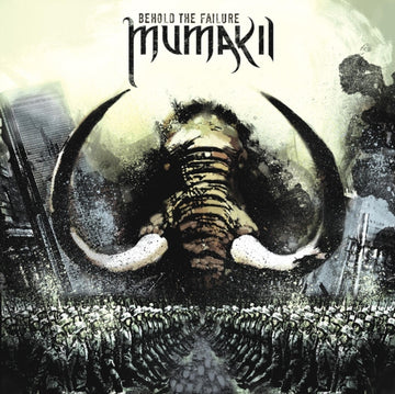 MUMAKIL | BEHOLD THE FAILURE | VINYL RECORD (LP)