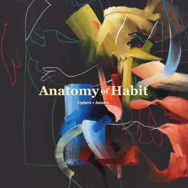 ANATOMY OF HABIT | CIPHERS & AXIOMS | VINYL RECORD (LP)