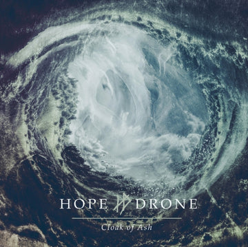 HOPE DRONE | CLOAK OF ASH | VINYL RECORD (LP)