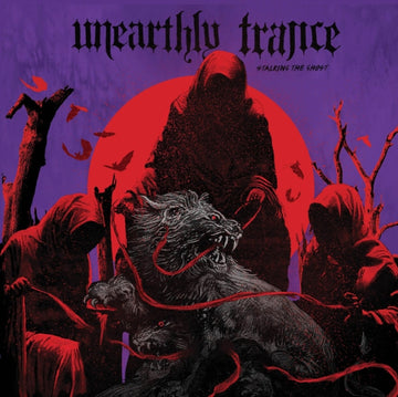 UNEARTHLY TRANCE | STALKING THE GHOST | VINYL RECORD (LP)