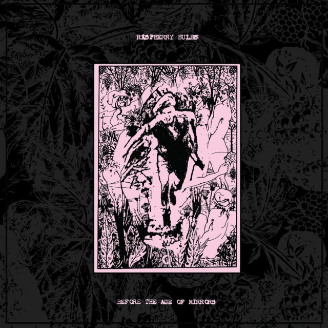 RASPBERRY BULBS | BEFORE THE AGE OF MIRRORS | VINYL RECORD (LP)