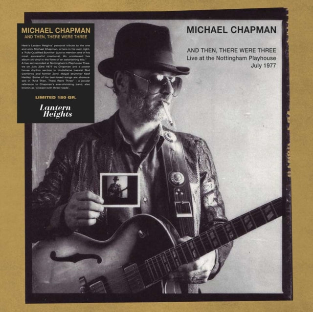 CHAPMAN, MICHAEL | AND THEN THERE WERE THREE: LIVE AT THE NOTTINGHAM PLAYHOUSE, JULY 1977 (2LP) | VINYL RECORD (LP)