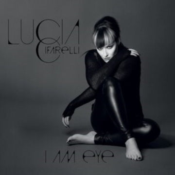 CIFARELLI, LUCIA | I AM EYE (LIMITED) | VINYL RECORD (LP)