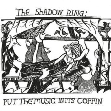 SHADOW RING | PUT THE MUSIC IN ITS COFFIN | VINYL RECORD (LP)