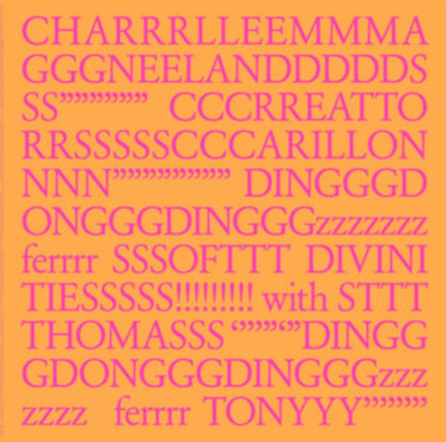 CHARLEMAGNE PALESTINE | CHARLLEEMA GEELANDS SS CRREATTO RSSCCCARILLON NNN DINGDONGDINGZ FER SOFT DIVINI TIES | VINYL RECORD (LP)