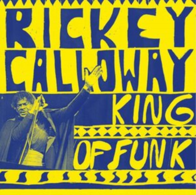 CALLOWAY, RICKEY | KING OF FUNK | VINYL RECORD (LP)