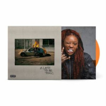 2 LATE TO BE TOXIC (TRANSLUCENT ORANGE CRUSH VINYL) | VINYL RECORD (LP)