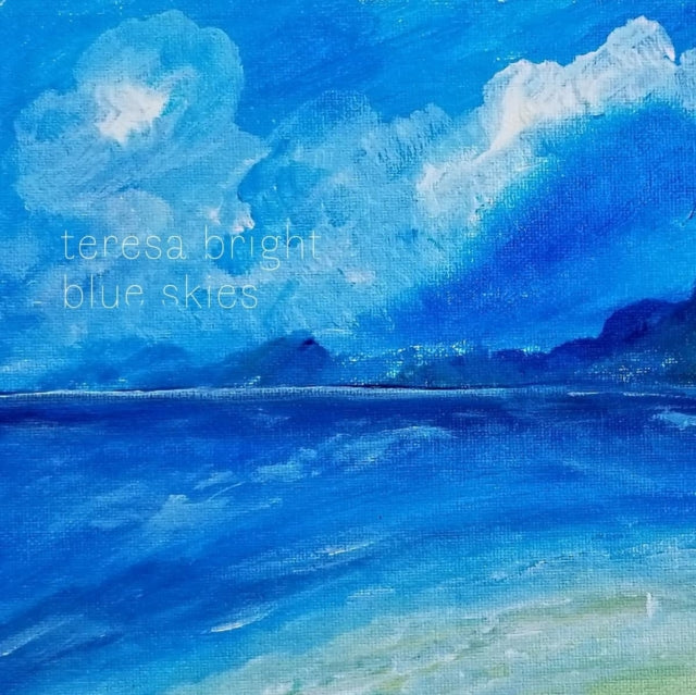 BRIGHT, TERESA | BLUE SKIES | VINYL RECORD (LP)