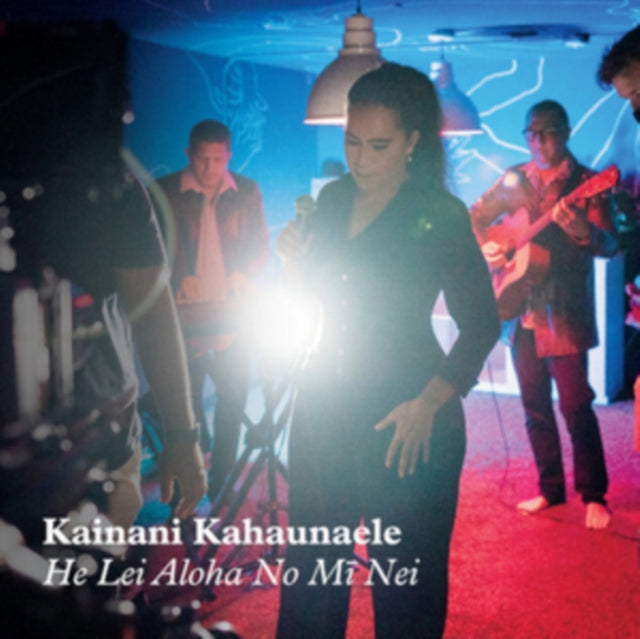 KAHAUNAELE, KAINANI | HE LEI ALOHA NO MI NEI | 7IN VINYL