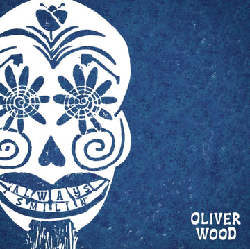 WOOD, OLIVER | ALWAYS SMILIN | VINYL RECORD (LP)