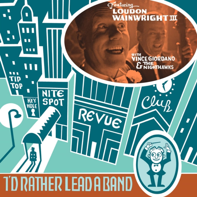 WAINWRIGHT III, LOUDON | I'D RATHER LEAD A BAND | VINYL RECORD (LP)