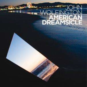 WOLFINGTON, JOHN | AMERICAN DREAMSICLE | VINYL RECORD (LP)