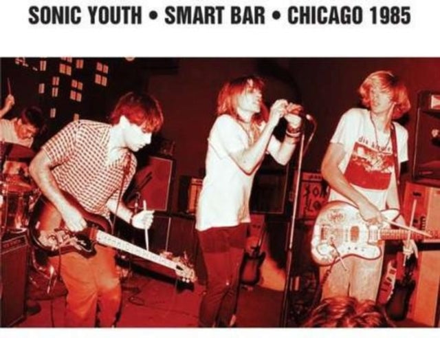 SONIC YOUTH | SMART BAR CHICAGO 1985 | VINYL RECORD (LP)
