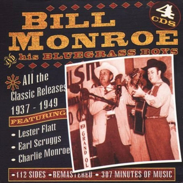 MONROE, BILL | ALL THE CLASSIC RELEASES 1937-49 | CD