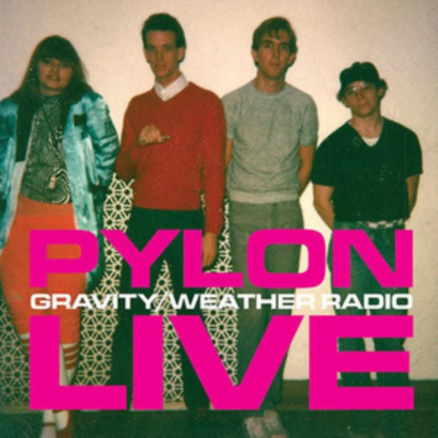 PYLON | GRAVITY / WEATHER RADIO | 7IN VINYL