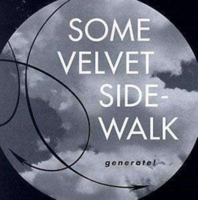 SOME VELVET SIDEWALK | GENERATE | VINYL RECORD (LP)
