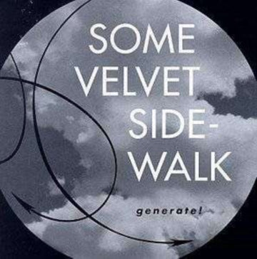 SOME VELVET SIDEWALK | GENERATE | VINYL RECORD (LP)