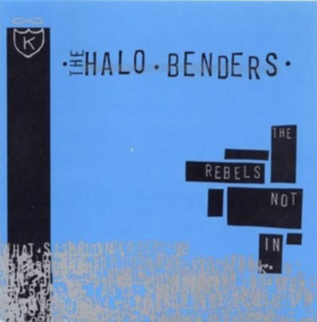 HALO BENDERS | REBELS NOT IN | VINYL RECORD (LP)
